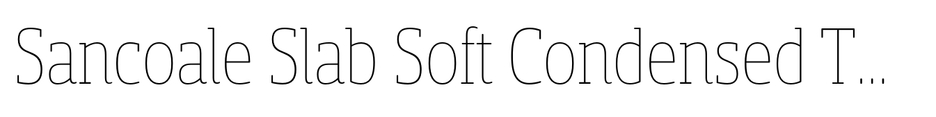 Sancoale Slab Soft Condensed Thin
